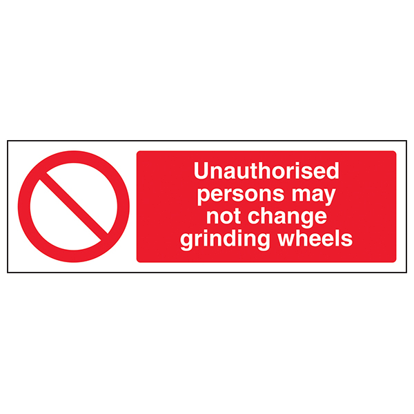 Unauthorised Persons Grinding Wheels - Landscape | Safety Signs 4 Less