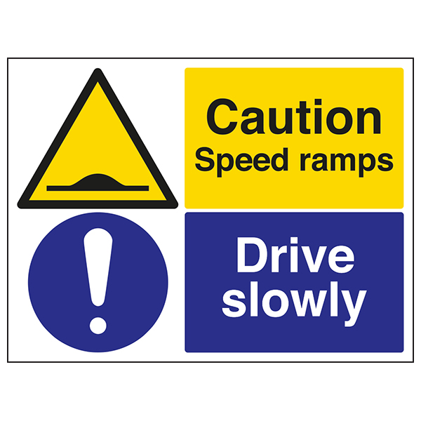 Caution Speed Ramps / Drive Slowly | Caution / Danger | Safety Signs ...