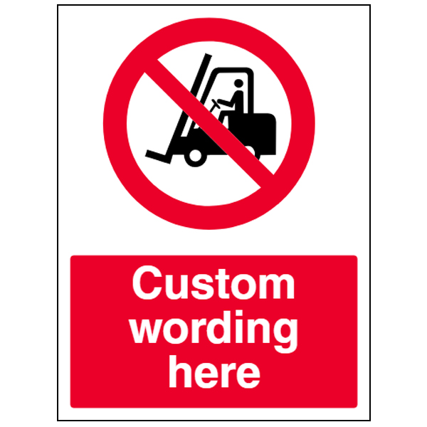 Custom Prohibition Signs | Safety Signs 4 Less