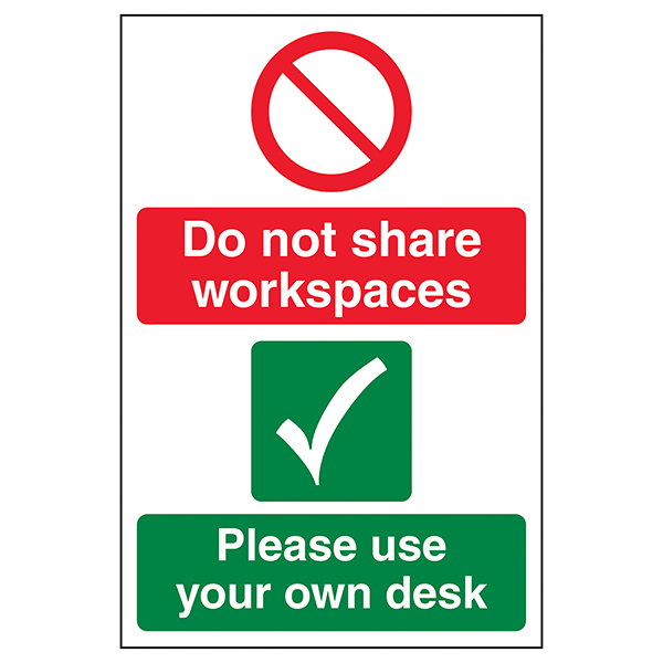 Do Not Share Workspaces/Use Own Desk Do Not Share Workspaces/Use Own Desk