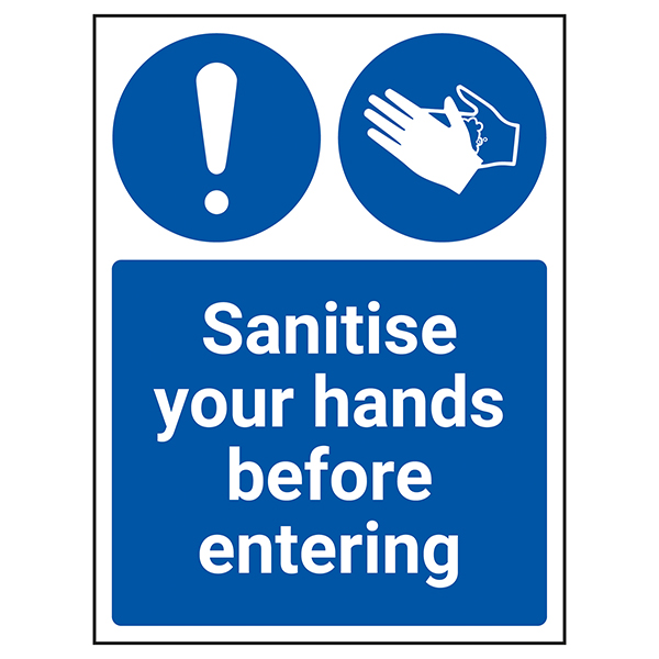 Sanitise Your Hands Before Entering Sanitise Your Hands Before Entering