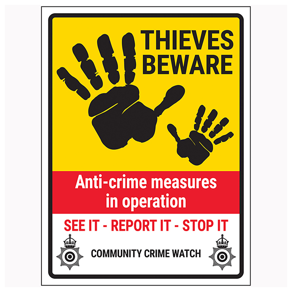 Thieves Beware / Anti-Crime Measures / See It-Report It-Stop It ...