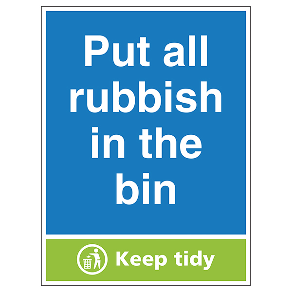Put All Rubbish In the Bin Keep Tidy Waste Signs Recycling Signs
