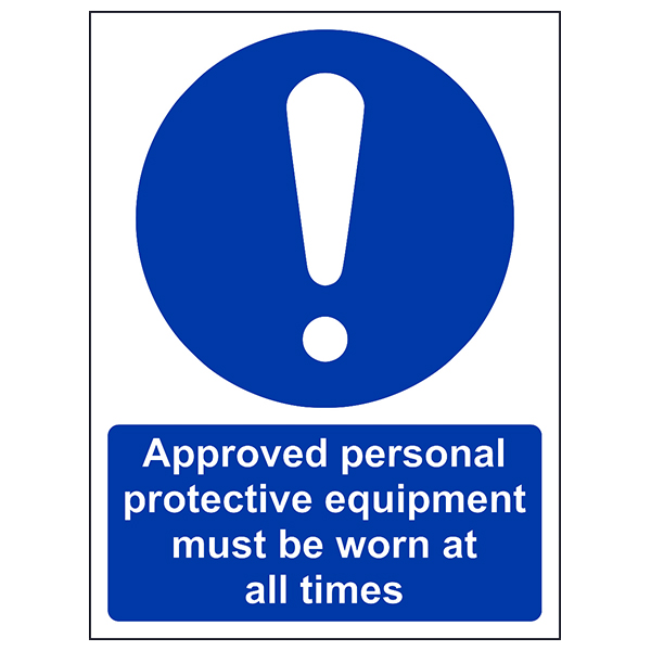 Approved Personal Protective Equipment Approved Personal Protective Equipment